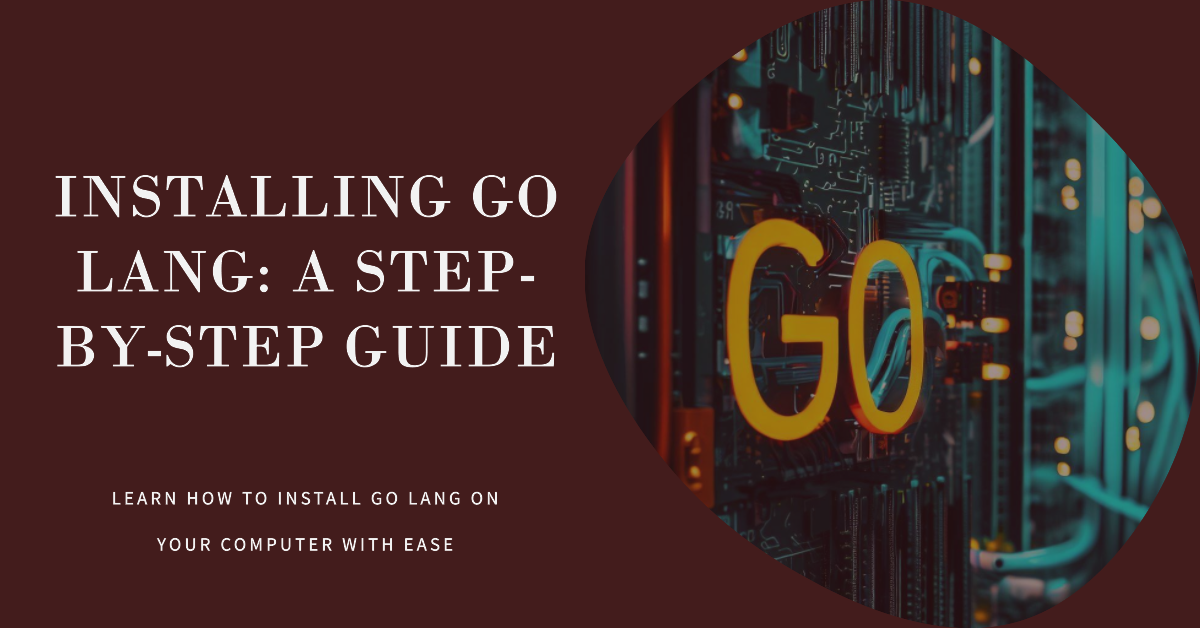 A step-by-step guide showing the installation process of Go on various platforms (Windows, macOS, and Linux). The guide includes downloading the installer, running the installation, setting up environment variables, and verifying the installation. The image highlights the simplicity and ease of setting up Go for developers. Happy coding with Go! ?? #Golang #InstallationGuide #StepByStep"